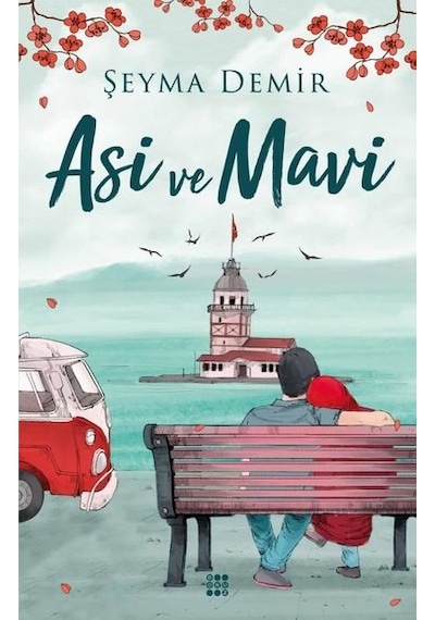 Asi ve Mavi - Şeyma Demir - Dokuz Yayınları