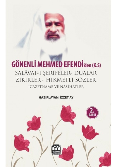 Gönenli Mehmed Efendiden Dualar Salavat-I Şerifler Ve Zikirler