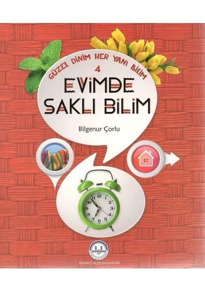 Evimde Saklı Bilim-Güzel Dinim Her Yanı Bilim 4 - Bilgenur Çorlu - Diyanet İşleri Başkanlığı