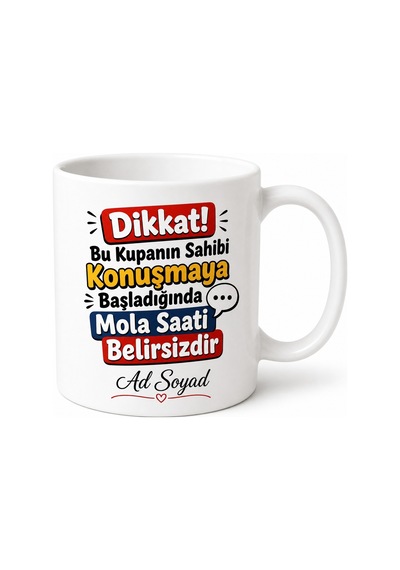 Sürekli Konuşan Arkadaşa Çenesi Düşükler İçin Mola Saati Kupası Hediye Beyaz / Çok Renkli