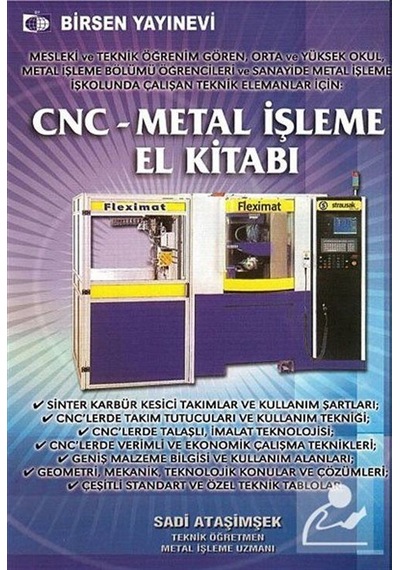 Cnc Metal Işleme El Kitabı / Sadi Ataşimşek