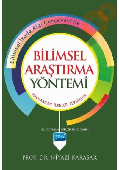 Bilimsel Araştırma Yöntemi: Bilimsel İrade Algı Çerçevesi İle Kavramlar - İlkeler - Teknikler Sku: Zeusstk91f7f0daad