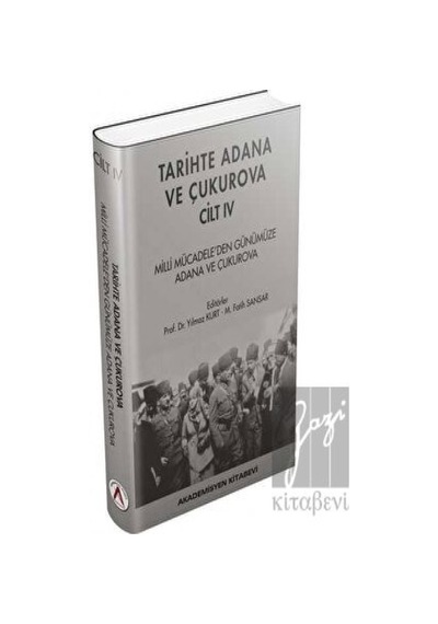 Tarihte Adana ve Çukurova Cilt  - 4 - Akademisyen Kitabevi