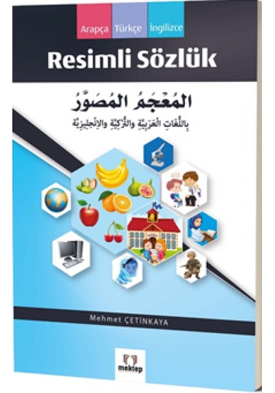 Arapça Resimli Sözlük Mehmet Çetinkaya Mektep Yayınları