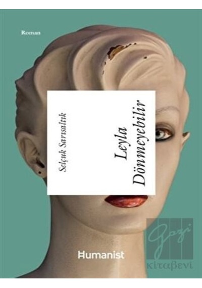 Leyla Dönmeyebilir Hümanist Kitap Yayıncılık - Hümanist Kitap Yayıncılık