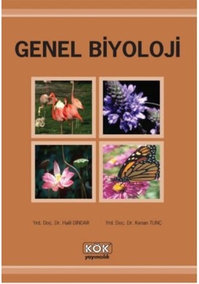 Genel Biyoloji - Halil Dindar -  Kenan Tunç - Kök Yayıncılık