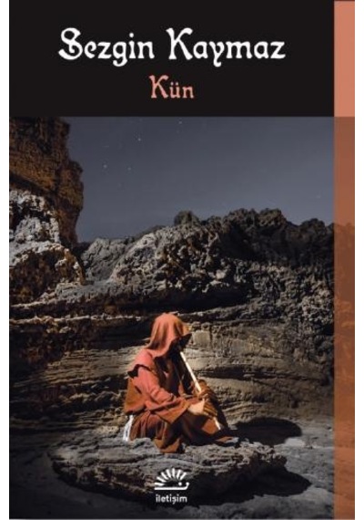 Kün - Sezgin Kaymaz - İletişim Yayınları