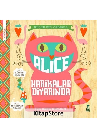 Bebebiyat - Alice Harikalar Diyarında / Jennifer Adams
