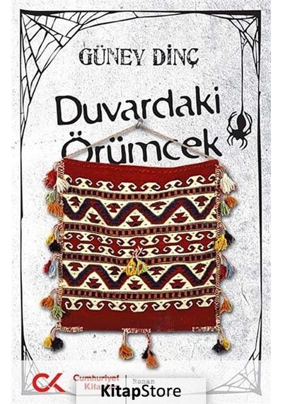 Duvardaki Örümcek - Güney Dinç - Cumhuriyet Kitapları