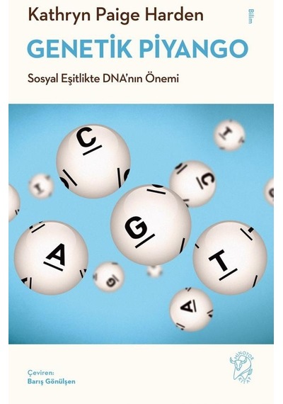 Genetik Piyango  - Sosyal Eşitlikte DNA'nın Önemi  - Kathryn Paige Harden  - Minotor Kitap