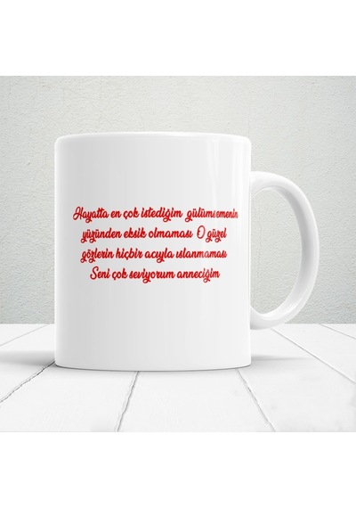 Seni Çok Seviyorum Anneciğim Ve Güzel Dilekler Baskılı 1 Adet Anneler Günü Hediyelik Kupa Beyaz