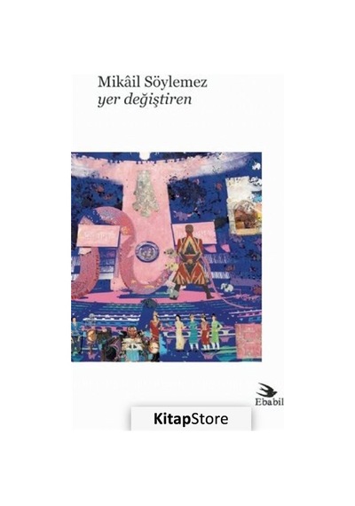Yer Değiştiren - Mikail Söylemez - Ebabil