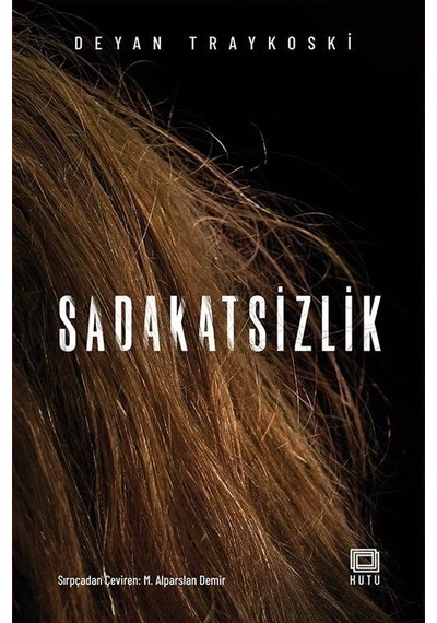 Sadakatsizlik - Deyan Traykoski - Kutu Yayınları