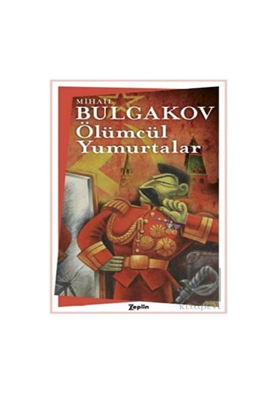 Ölümcül Yumurtalar Zeplin Kitap - Zeplin Kitap