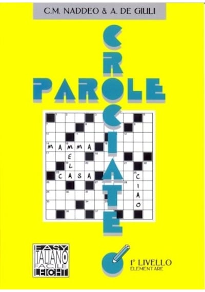 Parole Crociate 1 Elementare (İtalyanca Bulmacalar - Temel Seviye) - Ciro Massimo Naddeo -  Alessandro De Giuli - Nüans