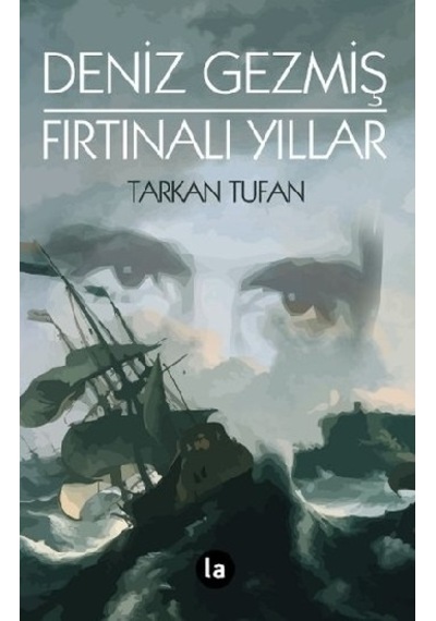 Deniz Gezmiş - Fırtınalı Yıllar - Tarkan Tufan - La Kitap