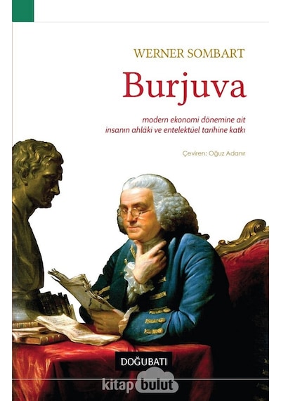 Burjuva - Werner Sombart - Doğu Batı Yayınları