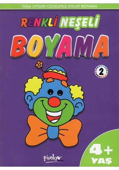 '+4 Yaş Renkli Neşeli Boyama 2 (Pinokyo Yayınları)