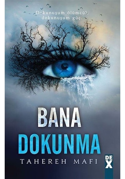 Bana Dokunma - Tahereh Mafi - DEX
