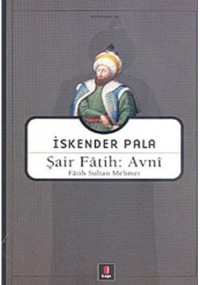 Şair Fatih - Avni - İskender Pala - Kapı Yayınları