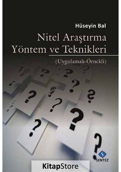 Nitel Araştırma Yöntem ve Teknikleri / Prof. Dr. Hüseyin Bal
