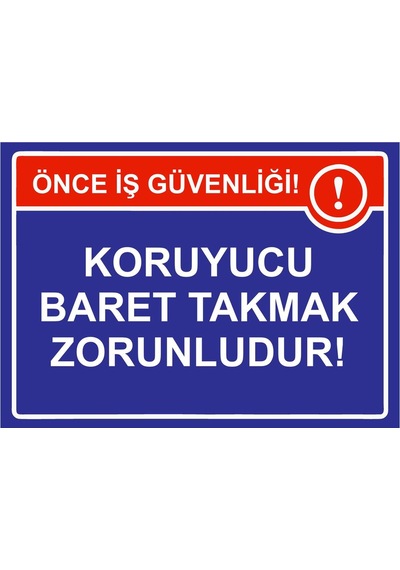 Koruyucu Baret Takmak Zorunludur İsg Uyarı Levhası Pvc A4 21x30 Cm