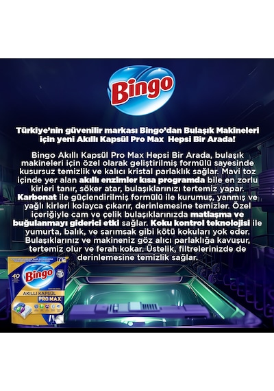 Bingo Akıllı Kapsül Pro Max Bulaşık Makinesi Deterjanı 2 x 60 Tablet Bingo Akıllı Kapsül Pro Max Bulaşık Makinesi Deterjanı 2 x 60 Tablet