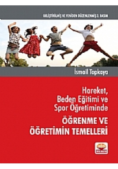 Oyun  Beden Eğitimi ve Spor Öğretiminin Eğitsel Temelleri  - İsmail Topkaya  - Nobel Akademik Yayıncılık