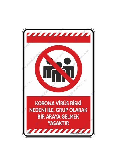 Virüs Nedeni Ile Grup Halinde Biraraya Gelmek Yasaktır