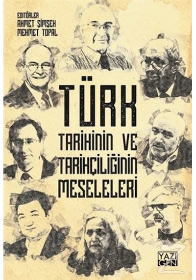 Türk Tarihinin Ve Tarihçiliğin Meseleleri/Ahmet Şimşek
