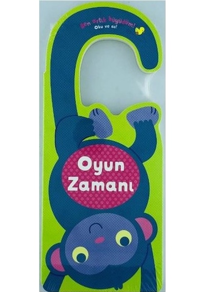 Oyun Zamanı  -  Ben Artık Büyüdüm!  -  Oku ve As Zamanı- Doğan ve Egmont Yayıncılık