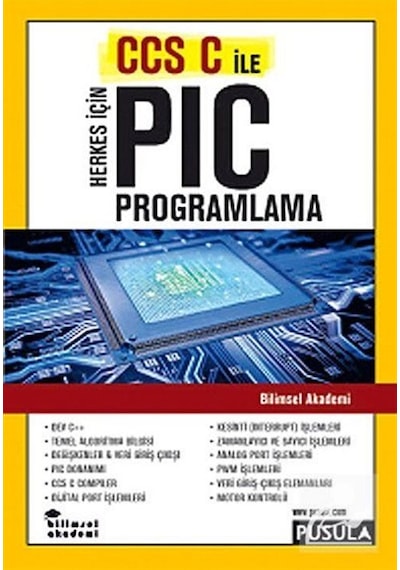 Herkes için Ccs C ile Pıc Programlama Bilimsel Akademi