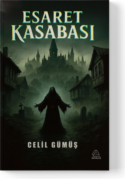 Celil Gümüş - Esaret Kasabası