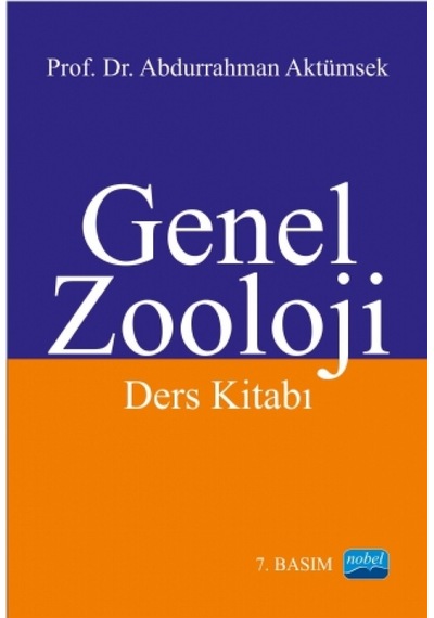 Genel Zooloji  - Abdurrahman Aktümsek  - Nobel Akademik Yayıncılık