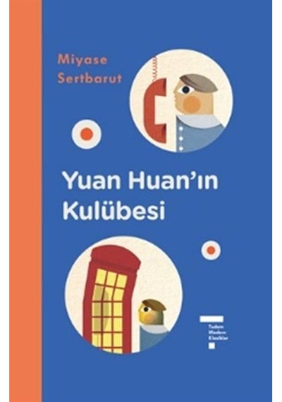 Yuan Huan'ın Kulübesi / Miyase Sertbarut