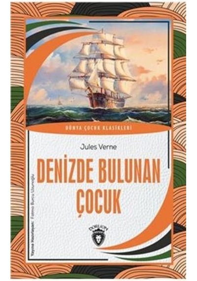 Denizde Bulunan Çocuk - Dünya Çocuk Klasikleri - Jules Verne - Dorlion Yayınevi