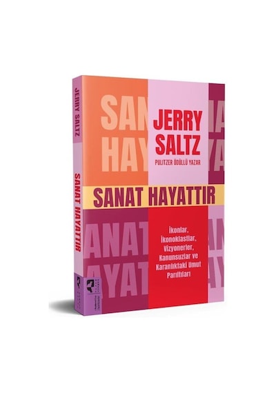Sanat Hayattır / Jarry Saltz
