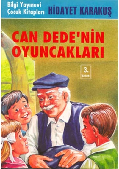 Can Dede'nin Oyuncakları - Hidayet Karakuş - Bilgi Yayınevi