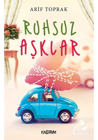 Ruhsuz Aşklar - Arif Toprak - Kaldırım
