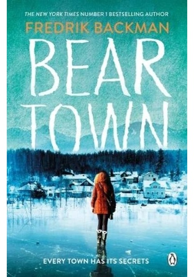 Beartown Penguin Books Uk Fredrik Backman
