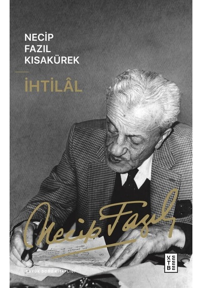 Ketebe Necip Fazıl Kısakürek İhtilal