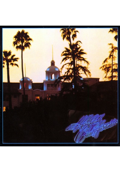 The Eagles Hotel California - Plak