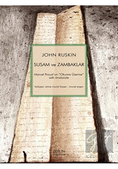 Susam ve Zambaklar - John Ruskin - Zeplin Kitap