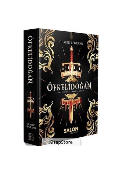 Öfkelidoğan / Empirium Üçlemesi 1. Kitap (Ciltli) / Claire Leg...
