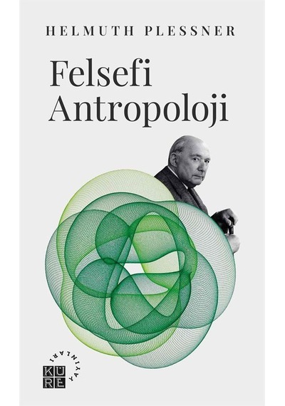 Felsefi Antropoloji / Helmuth Plessner