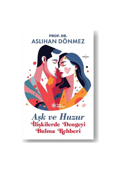 Aşkın Huzuru: İlişkilerde Dengeyi Bulmak