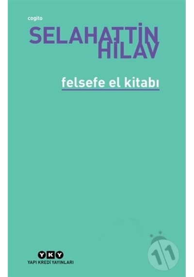 Felsefe El Kitabı - Selahattin Hilav - Yapı Kredi Yayınları