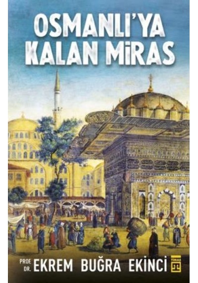 Osmanlıya Kalan Miras