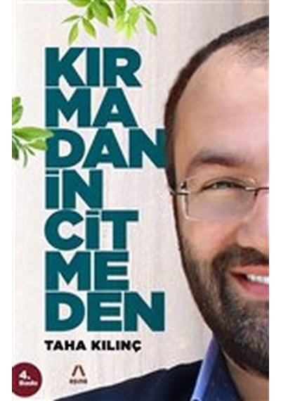 Kırmadan Incitmeden N11.15880