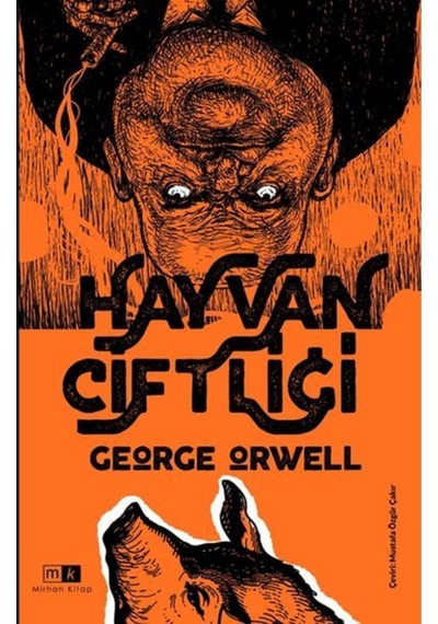 Hayvan Çiftliği - George Orwell - MK Mirhan Kitap